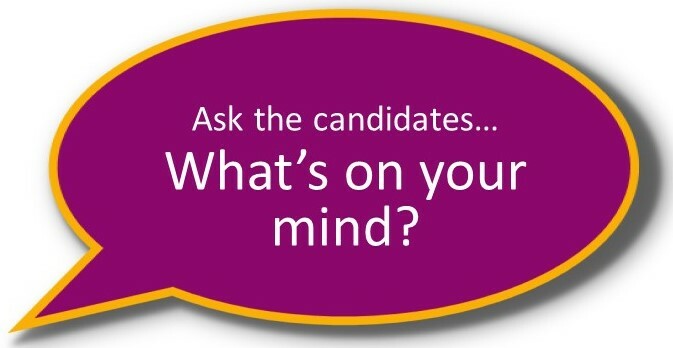 What's on your mind? Ask the candidates.
