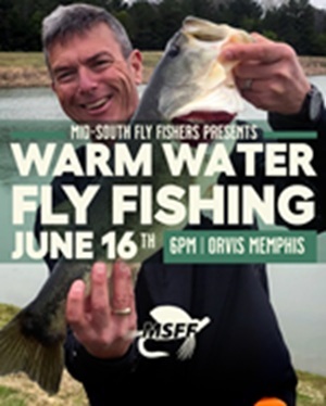 MSFF_JUNE_WARMWater-FlyFishing_3.jpg