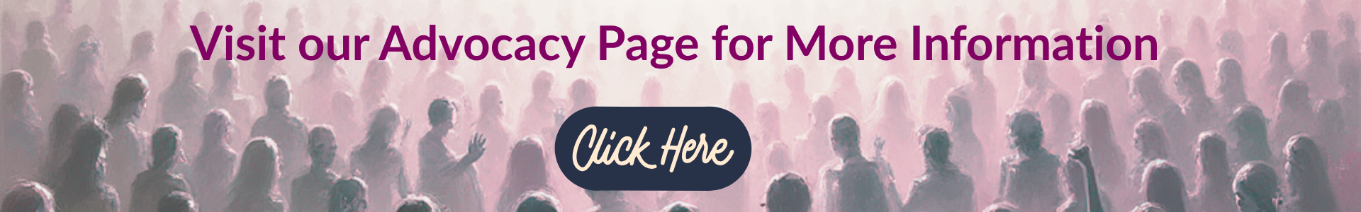 Visit Our Advocacy Page Banner (1920x300)