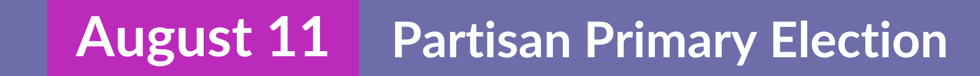 Vote411_Colors_-_Aug_11_Primary_Banner_1920x150_.png