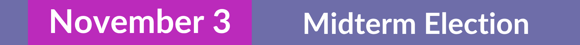 Vote411_Colors_-_Nov_3_Election_Banner_1920x150_.png