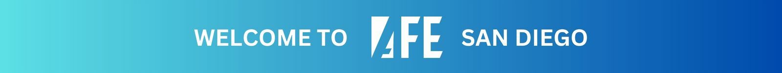 Welcome to AFE San Diego on blue gradient background
