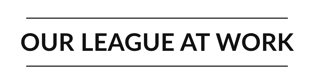 League at work
