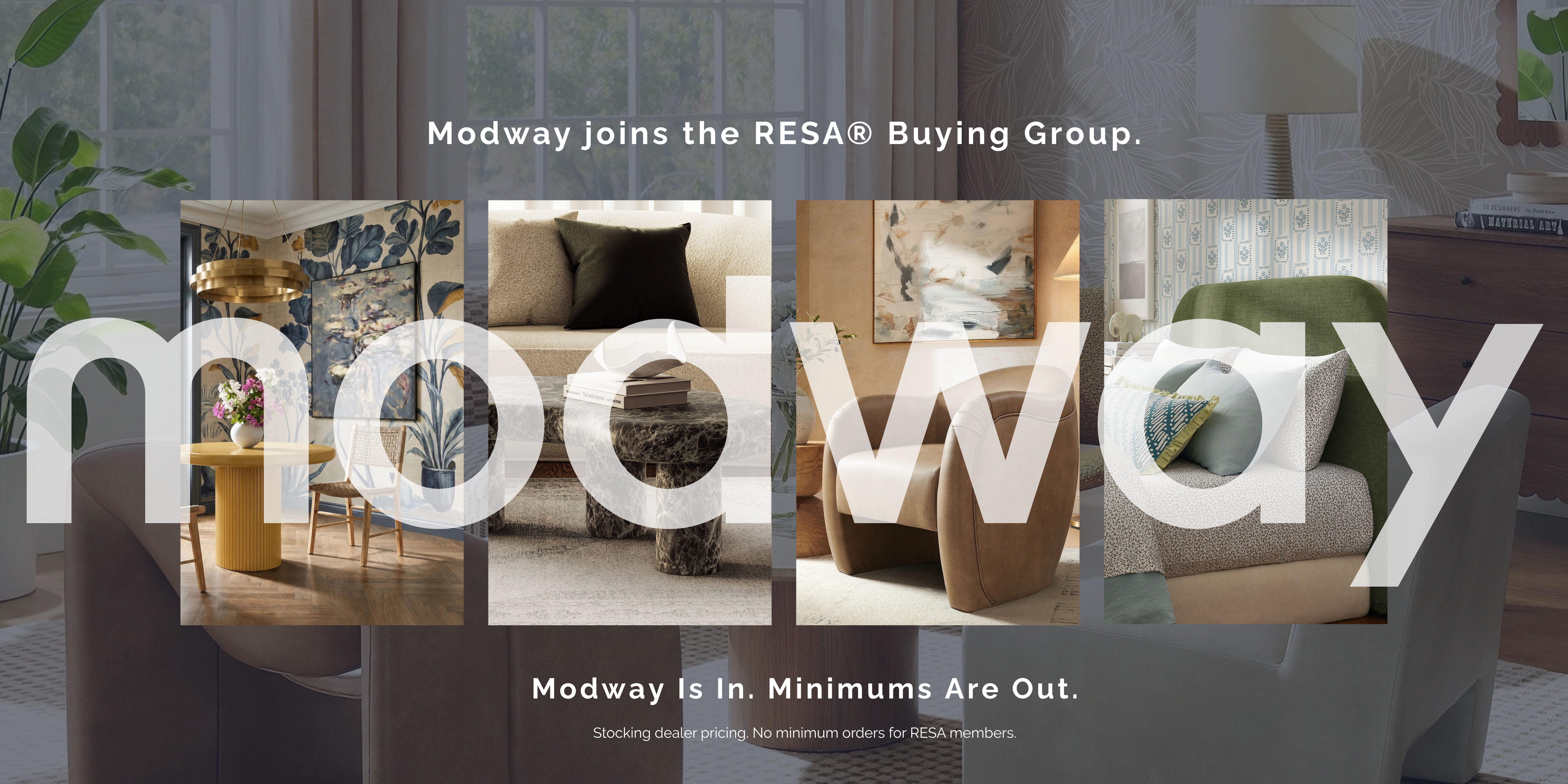 Modway joins the RESA Buying Group. Stocking dealer pricing and no minimum orders for RESA members.