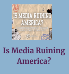 Is Media Ruining America