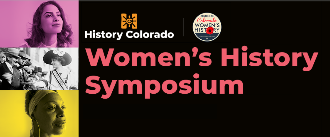 Featured Community Event: History Colorado's Women's History Symposium 2025 event