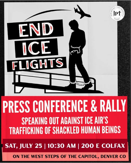 Featured Community Event: Rally To End ICE Flights and Press Conference at Colorado State Capitol July 25, 2026 event