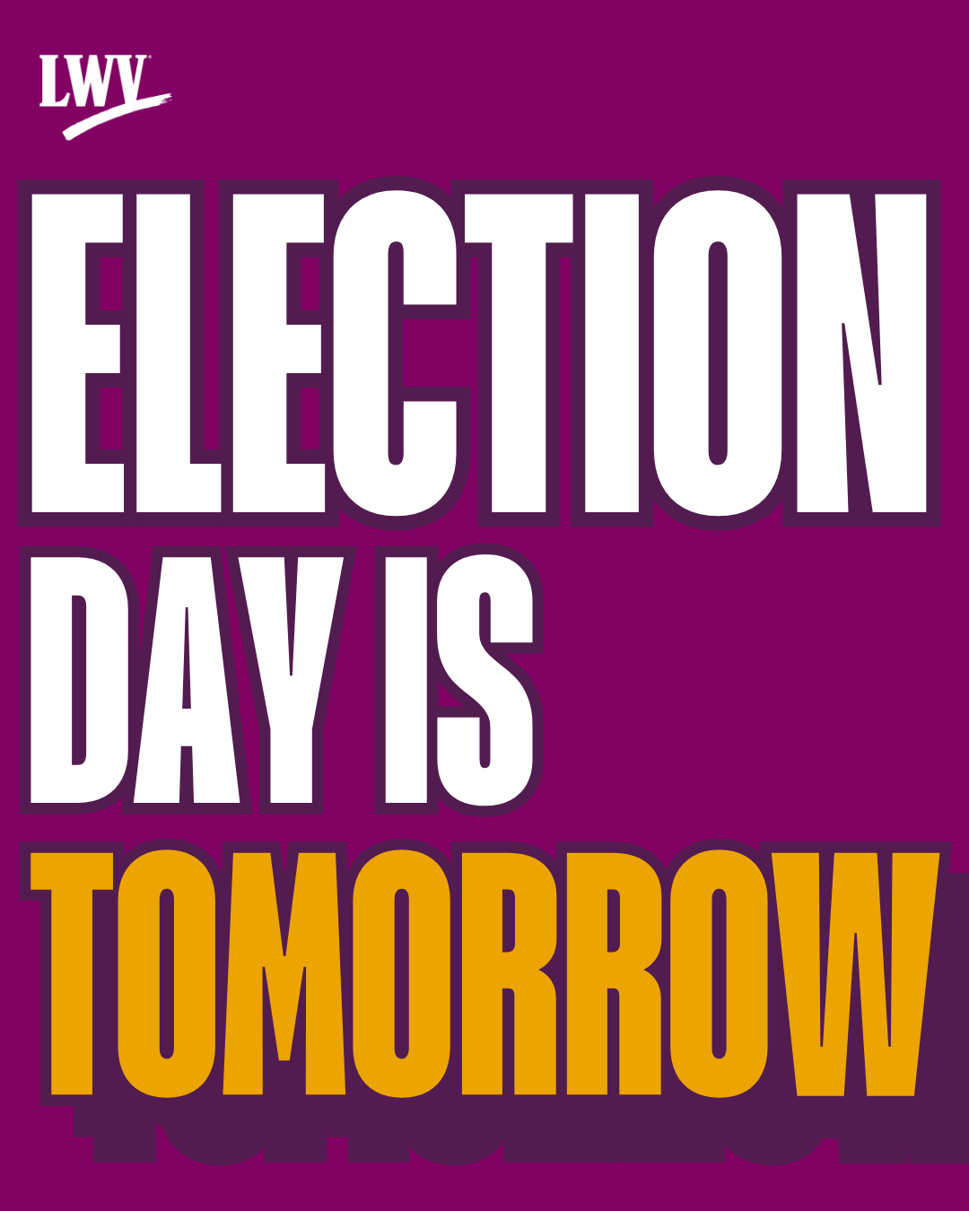 Election Day is Tomorrow