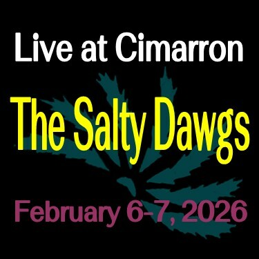 2026-02-06_Live_at_CIMARRON_one_tkt_image_Salty_Dawgs_jpeg_150dpiA.jpg