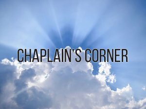 Chaplain Corner