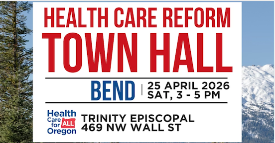 Oregon Health Care Reform Town Hall April 2026