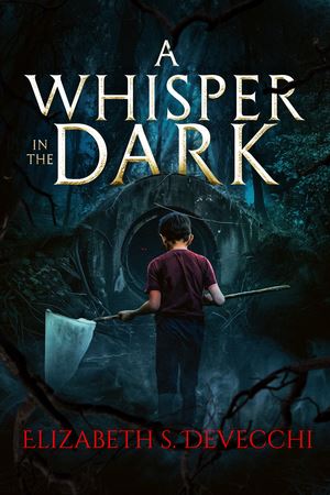 A Whsiper in the Dark