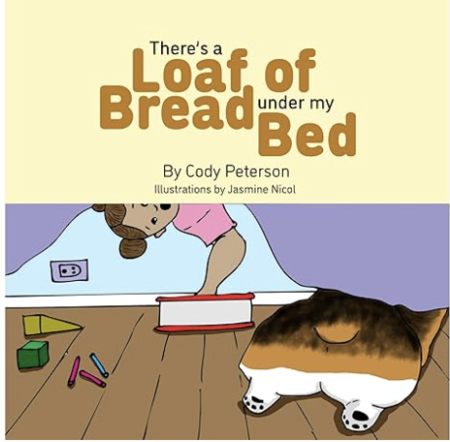 There's a Loaf of Bread Under My Bed
