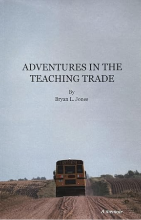 Adventures in the Teaching Trade