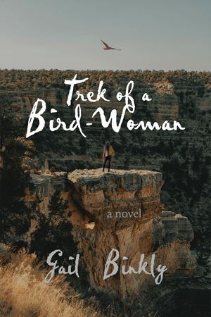 Trek of a Bird-Woman