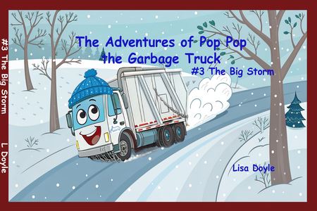 The Adventures of Pop Pop The Garbage Truck #3 The Big Storm