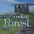 The Crooked Forest