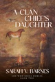 A Clan Chief's Daughter: She Who Rides Horses (Book Two)