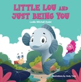 Little Lou and Just Being You