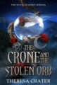 The Crone and the Stolen Orb