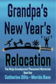 Grandpa's New Year's Relocation