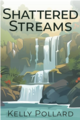 Shattered Streams