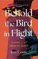 Behold the Bird in Flight: A Novel of an Abducted Queen