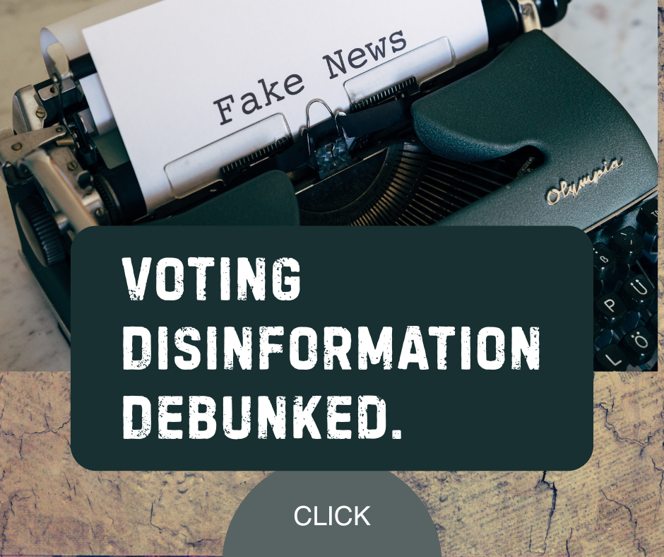 Voting Disinformation Debunked