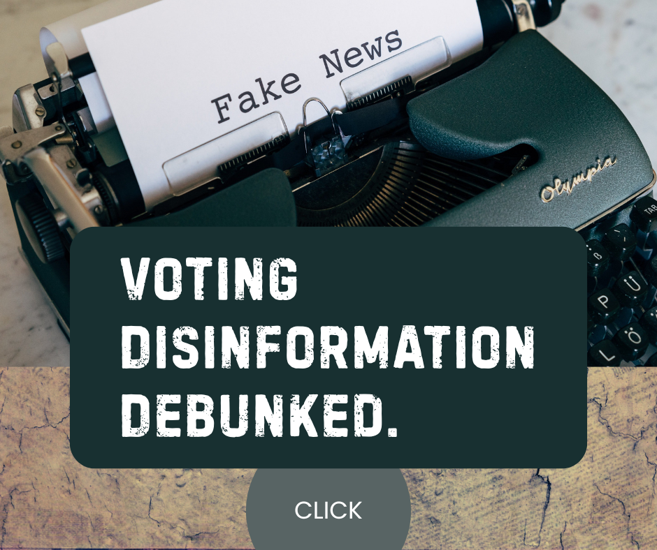 Voting Disinformation Debunked_Edit