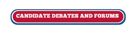 CANDIDATE DEBATES AND FORUMS TRANSPARENT