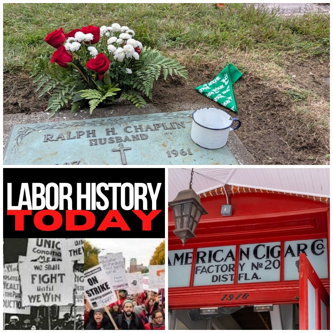 Labor History Today: Ralph Chaplin’s Legacy, Ybor City’s Radical Past