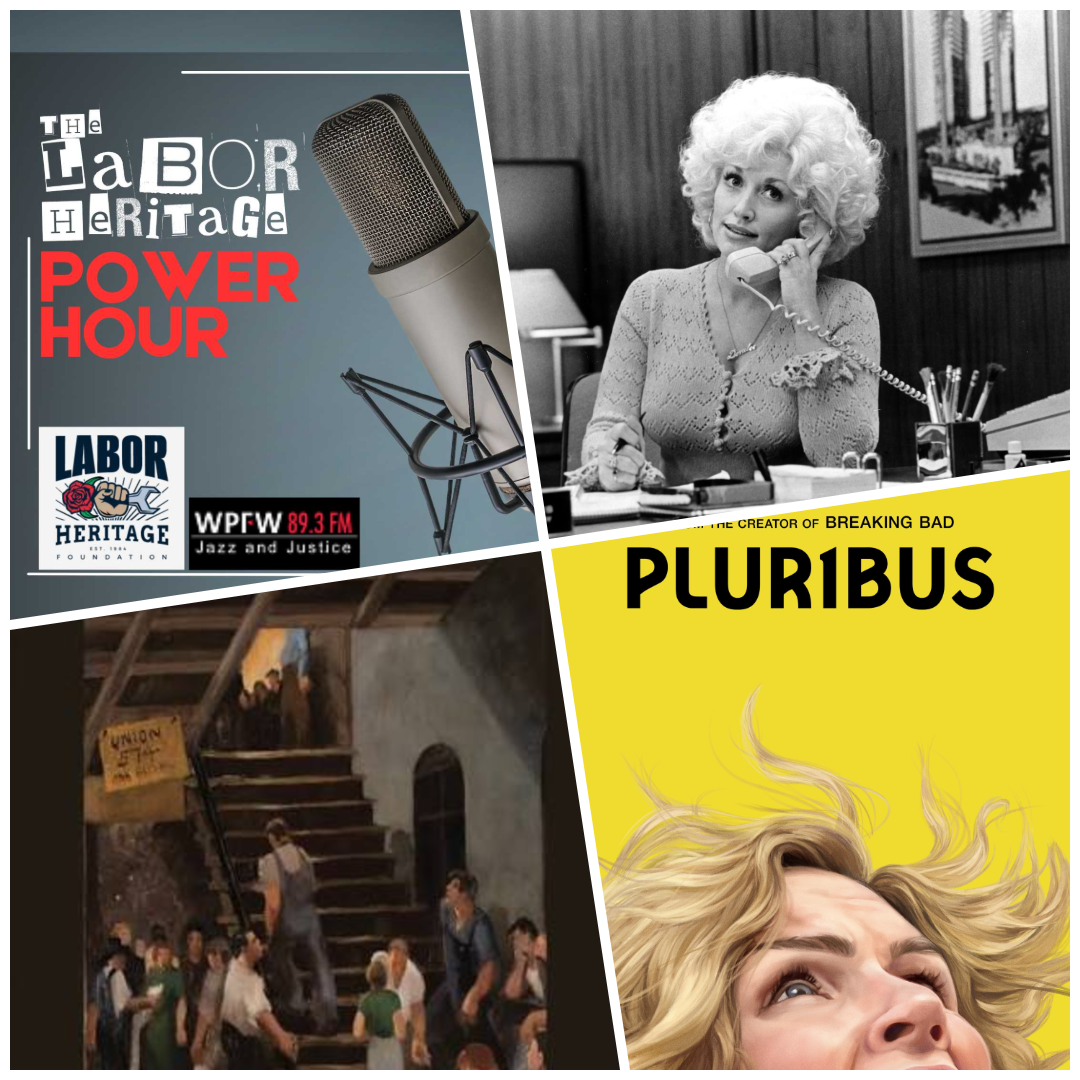 The Labor Heritage Power Hour: Dolly, Dystopia and the '34 Teamsters Strike
