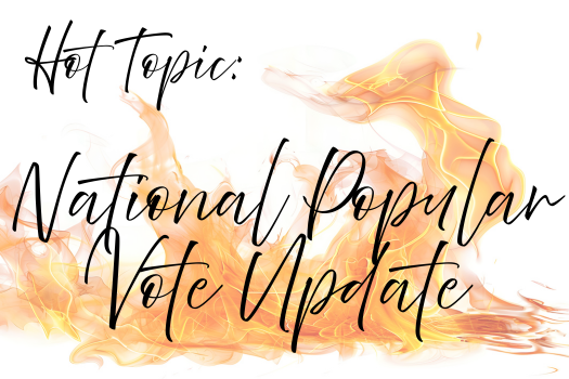 Hot Topic: National Popular Vote