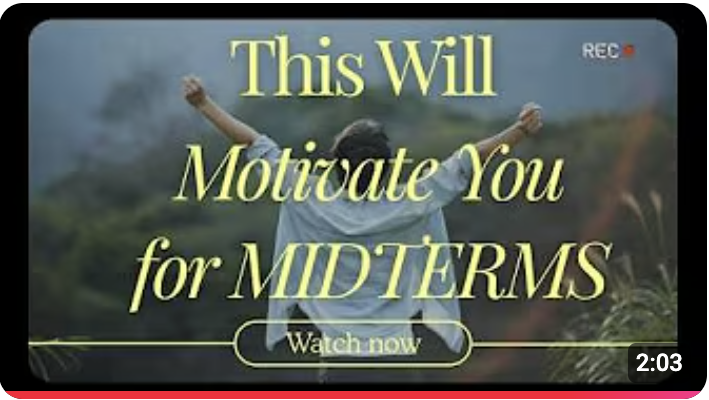 Midterm Motivation Video