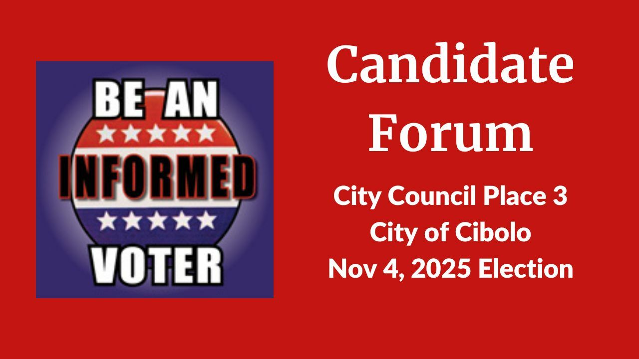Cibolo City Council Place 3 Nov 2025 Forum