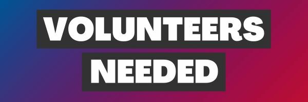 Volunteers Needed