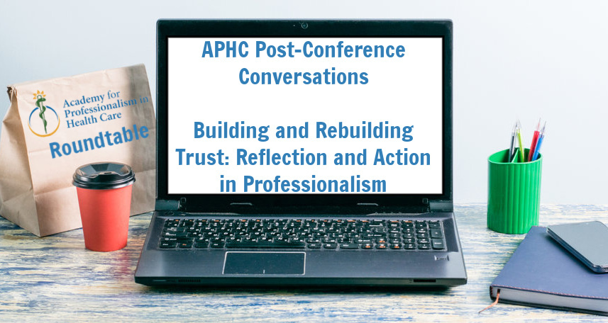 APHC Post-Conference Conversations: Building and Rebuilding Trust