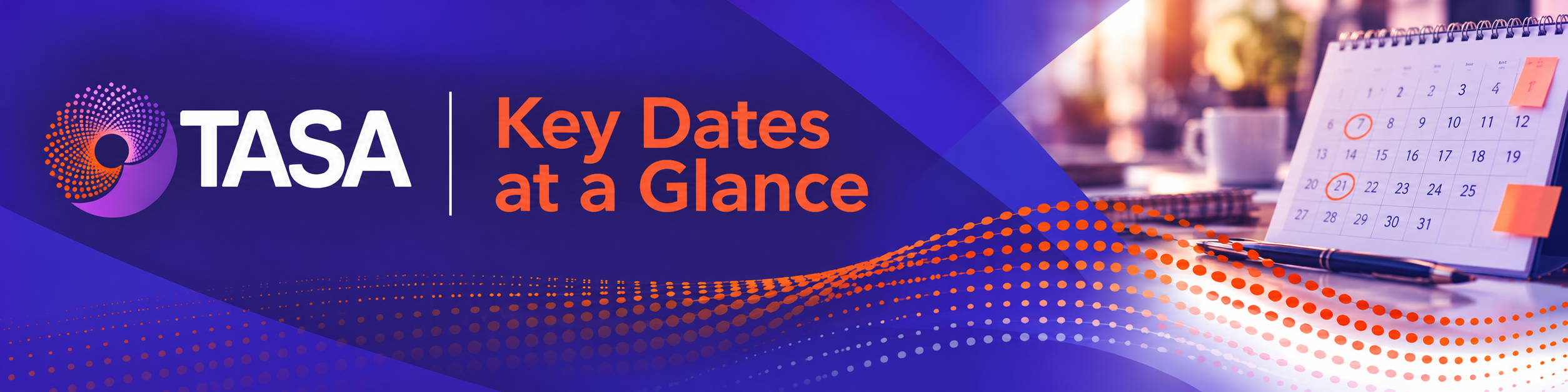 Key Dates at a Glance
