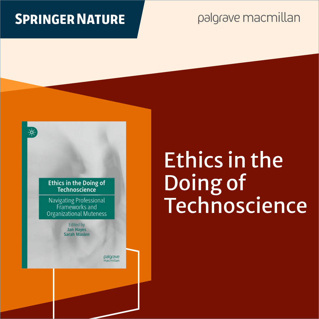 Ethics in the Doing of Technoscience