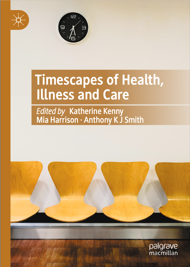 Timescapes of Health, Illness and Care