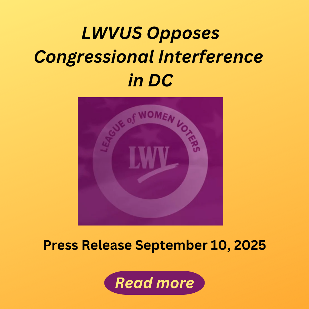 2025 LWV Statement Opposing Congressional Interference in DC