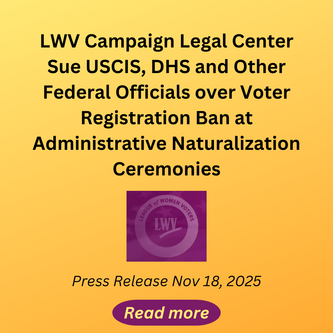 2025-LWV sues-Registration Ban at Naturalization Ceremonies