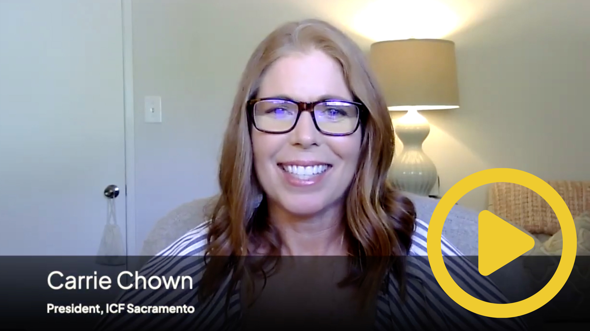 Carrie Chown, President, ICF Sacramento