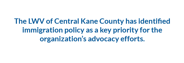 LWVCKC has identified immigration policy as a key priority for the organization