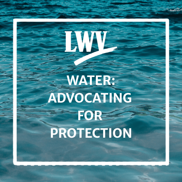 Water - Advocating for Protection