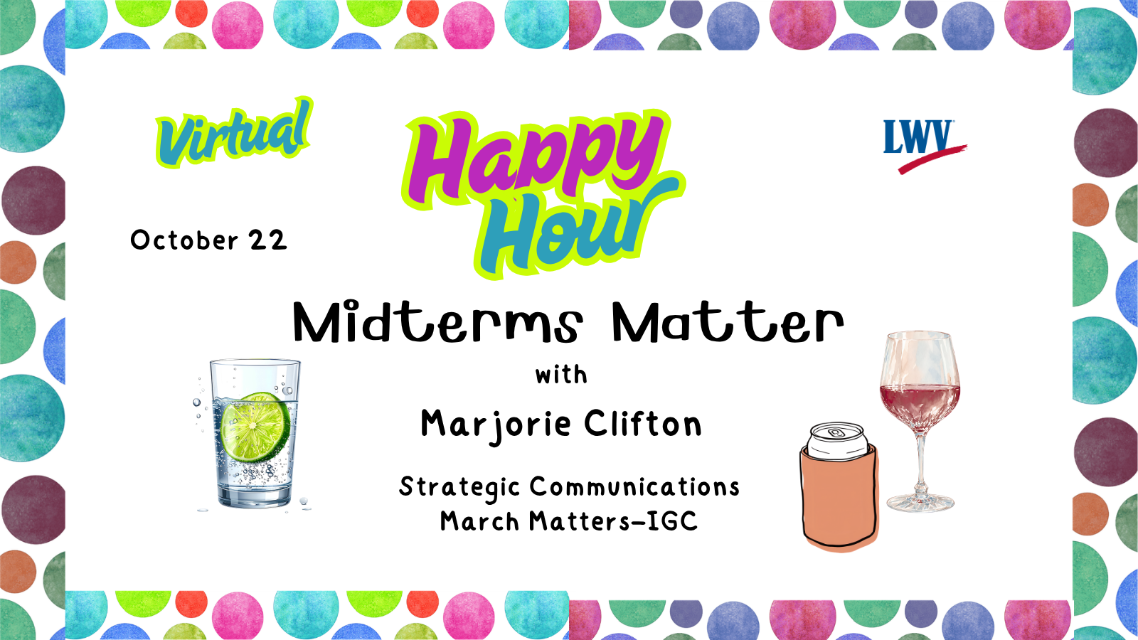 Virtual Happy Hour on Midterms Matter with Marjorie Clifton