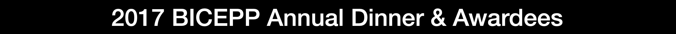 2017 BICEPP Annual Dinner & Awardees.jpg