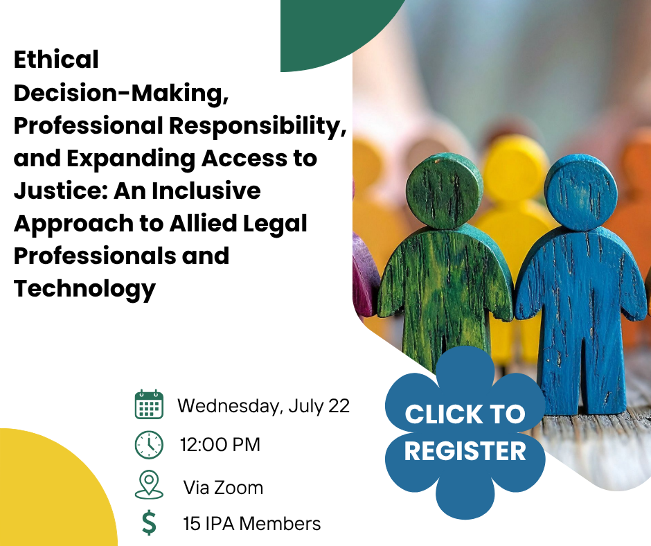 Ethical Decision-Making, Professional Responsibility, and Expanding Access to Justice