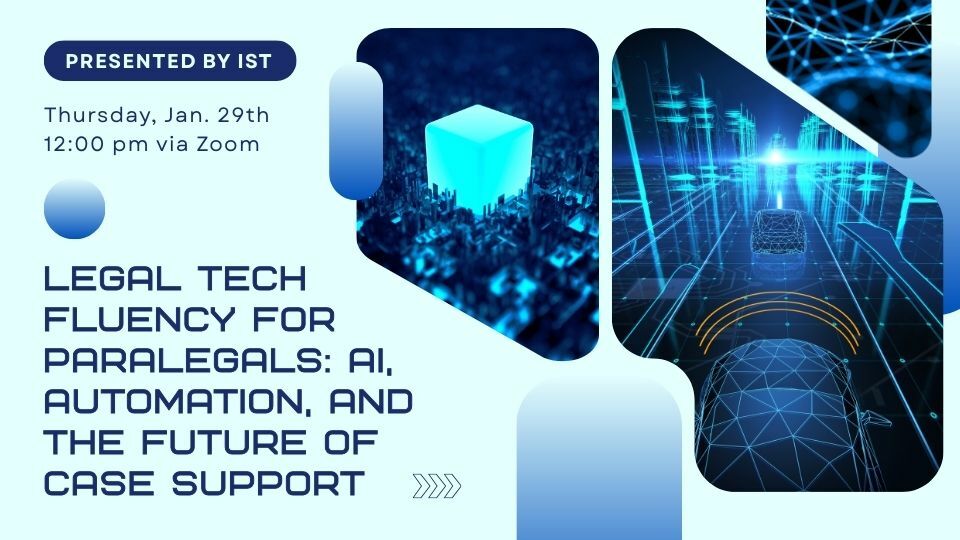 Legal Tech Fluency for Paralegals: AI, Automation, and the Future of Case Support