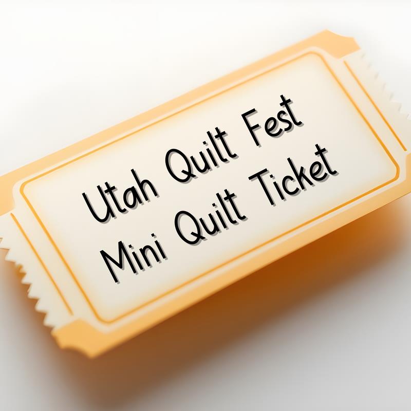 2026 Mini Quilt Tickets